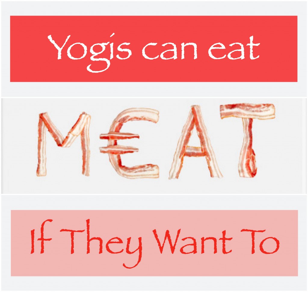 Yogis Can Eat Meat